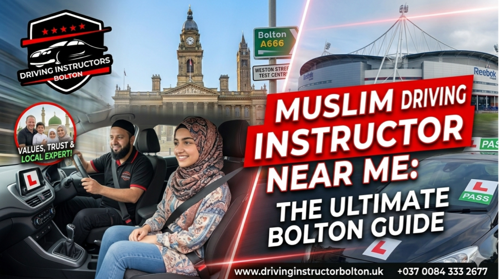 Professional Muslim driving instructor near me providing lessons in Bolton town centre for first-time pass success.