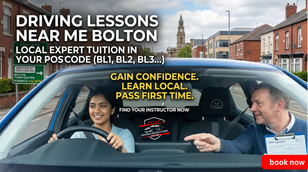 A friendly Bolton driving instructor pointing to a DVSA checklist while a confident young woman smiles at the wheel of a modern car. View includes the Bolton Town Hall clock tower and typical terraced houses. Text overlay: 'DRIVING LESSONS NEAR ME BOLTON. LOCAL EXPERT TUITION IN YOUR POSTCODE (BL1, BL2, BL3...). GAIN CONFIDENCE. LEARN LOCAL. PASS FIRST TIME.'