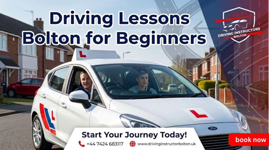 Web banner for beginner driving lessons in Bolton, featuring a white learner car with an L-plate, a driving instructor and student, the official logo, phone number +44 7424 683117, and website drivinginstructorbolton.uk.
