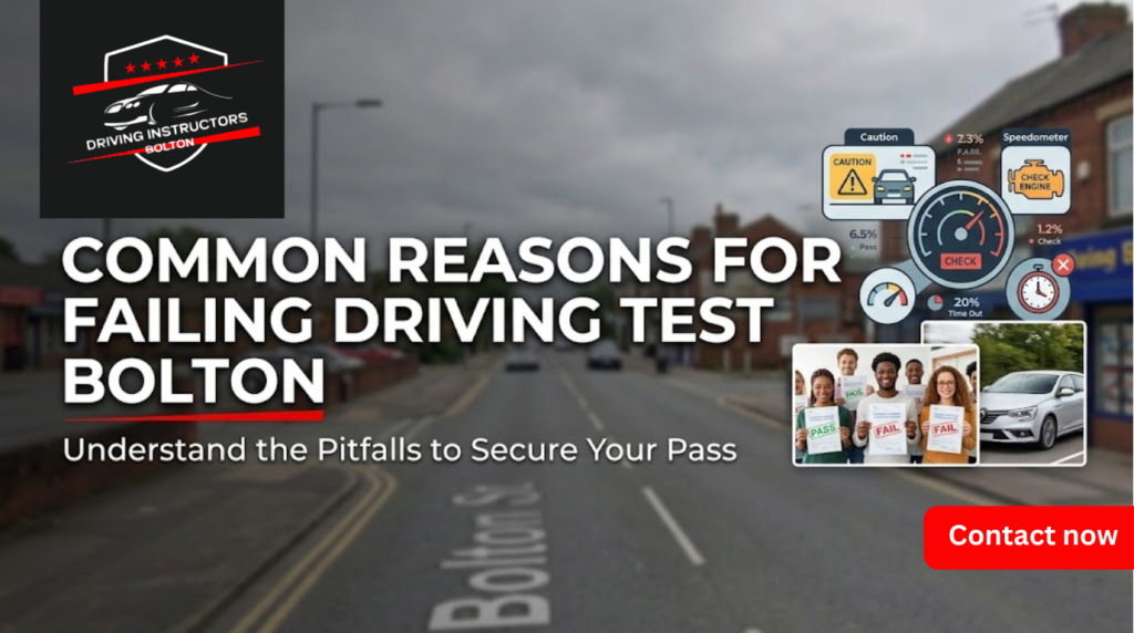 Driving Instructors Bolton blog banner titled Common Reasons for Failing Driving Test Bolton featuring an official badge logo over a local UK street background with test infographics and student results.