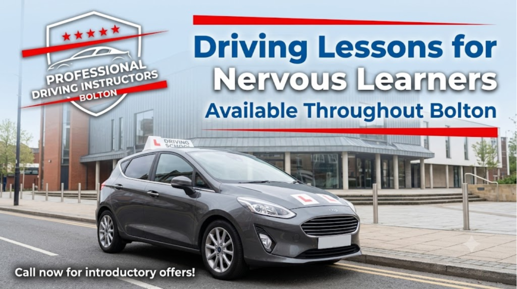 A gray Ford Fiesta driving school car with 'L' plates parked on a town street in Bolton, UK, next to a modern building. A custom logo for 'PROFESSIONAL DRIVING INSTRUCTORS BOLTON' is in the top left, and the text 'Driving Lessons for Nervous Learners' is prominently displayed.