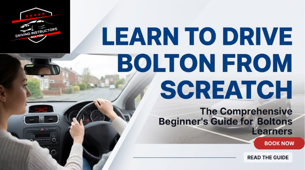 A website blog banner for a Bolton driving school featuring a person behind the steering wheel on a residential road on the left, and a parked car on the right. The top left corner displays the "ACDRVE DRIVING INSTRUCTORS BOLTON" logo with five red stars. Large dark blue text on the right reads: "LEARN TO DRIVE BOLTON FROM SCRATCH". Below it, text says: "The Comprehensive Beginner's Guide for Boltons Learners".