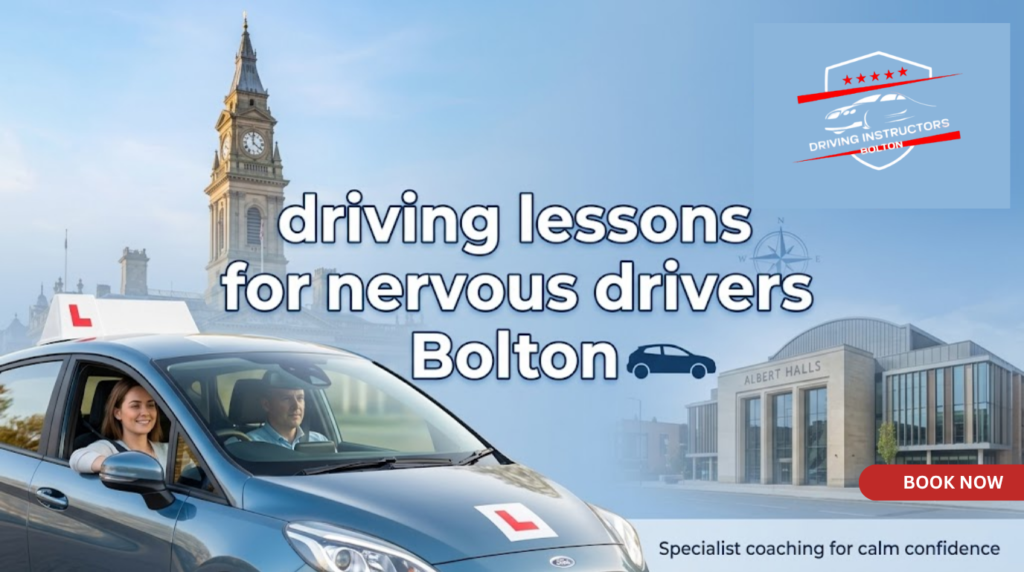 A website blog banner for Shah Driving School featuring a student and instructor in a dual-controlled car with L-plates. The background showcases Bolton landmarks, including the Bolton Town Hall clock tower and Albert Halls, alongside the text 'driving lessons for nervous drivers Bolton' and the company logo.