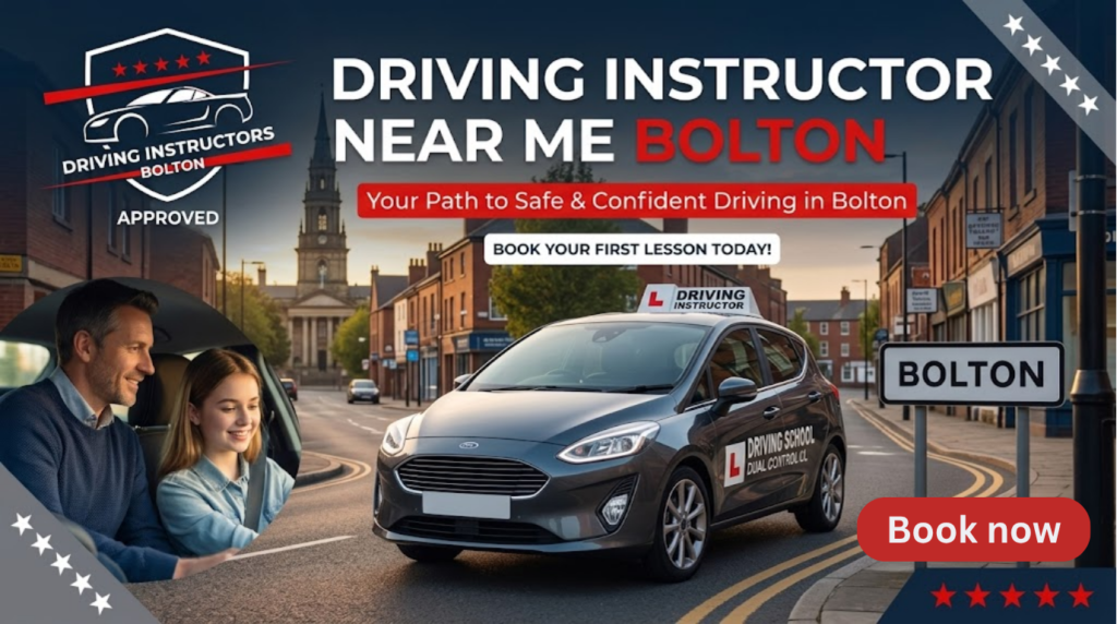 A professional banner image for "Driving Instructors Bolton." The image features a gray Ford Fiesta driving school car on a scenic street with a historic church spire. A smiling man and young woman (instructor and student) are inside the car in the foreground. The headline reads "DRIVING INSTRUCTOR NEAR ME BOLTON" with a tagline "Your Path to Safe & Confident Driving in Bolton." A button says "BOOK YOUR FIRST LESSON TODAY!" The "APPROVED DRIVING INSTRUCTORS BOLTON" logo with five stars is in the top left. A "BOLTON" road sign is present. Five stars are in the top right and bottom right. The background has terraced buildings.