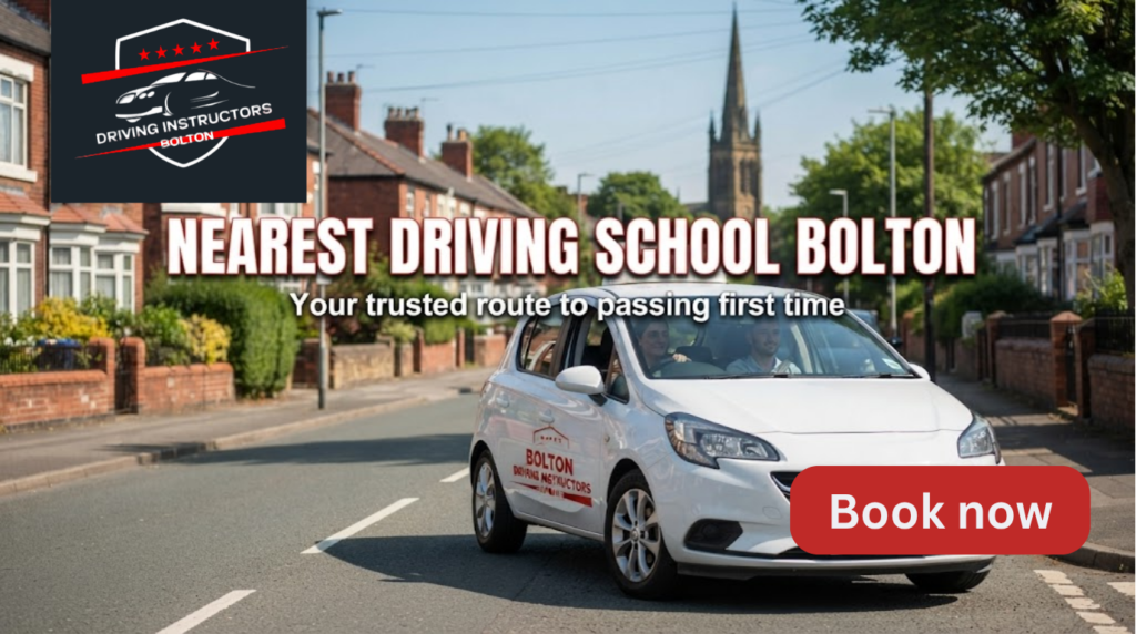 A white Vauxhall Corsa driving school car with 'Bolton Driving Instructors' branding drives down a sunny residential street in Bolton, England. A logo with five stars is in the top left corner. Bold red and white text in the center reads: 'NEAREST DRIVING SCHOOL BOLTON. Your trusted route to passing first time.'