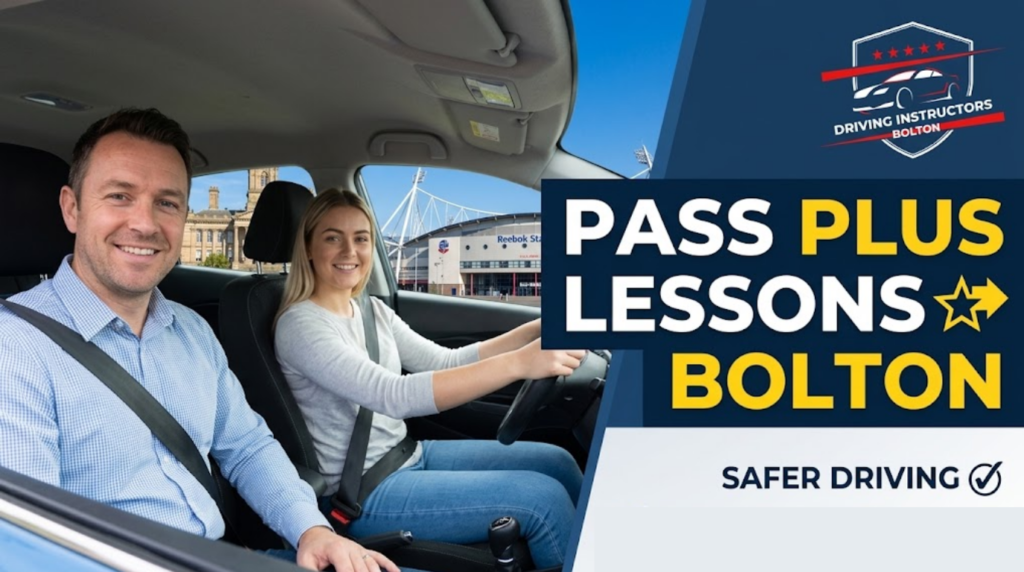 A professional driving instructor and a young woman driver in a car in Bolton, with Reebok Stadium in the background. Large text reads "Pass Plus Lessons Bolton" with checkmarks for "Safer Driving" and "Reduced Insurance". A red and white 5-star logo for "Driving Instructors Bolton" is in the corner.