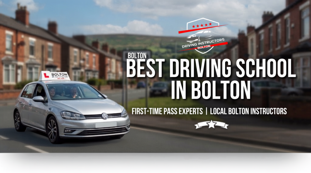 A promotional banner for 'Bolton Driving Instructors', featuring a silver Volkswagen Golf learner car with L plates driving on a residential street in Bolton, UK, with the West Pennine Moors visible in the distance. Large white text on the right reads: 'BEST DRIVING SCHOOL IN BOLTON - FIRST-TIME PASS EXPERTS | LOCAL BOLTON INSTRUCTORS'. A shield logo with five red stars is in the top-left corner.