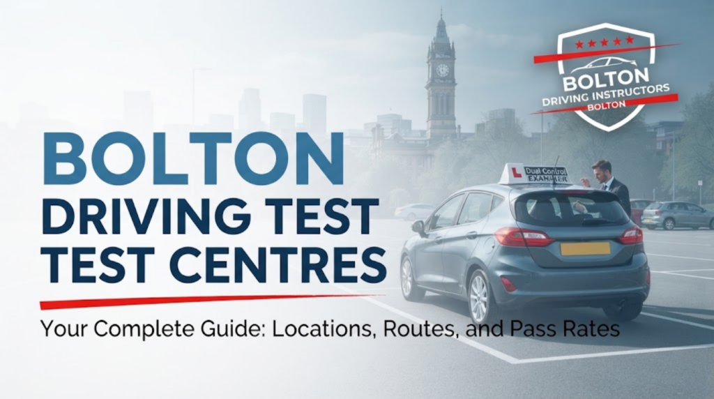 A blog banner featuring a car at a driving test center in Bolton, the Bolton Driving Instructors logo, and the title "Bolton Driving Test Centres".