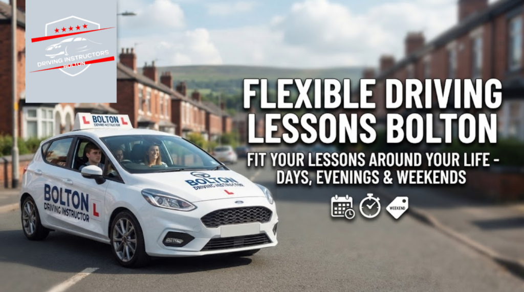 A promotional banner for "Bolton Driving Instructor" featuring a white Ford Fiesta learner car on a residential street in Bolton, UK, with the West Pennine Moors in the distance. Two branded shield logos are in the top left, and large white text on the right advertises "FLEXIBLE DRIVING LESSONS BOLTON - FIT YOUR LESSONS AROUND YOUR LIFE - DAYS, EVENINGS & WEEKENDS" with calendar, clock, and weekend icons.