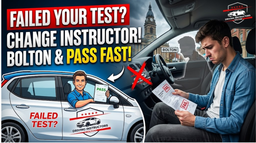 An eye-catching Website blog banner split into two sections. On the left, bold white and yellow text against a blue and red background reads 'FAILED YOUR TEST? CHANGE INSTRUCTOR! BOLTON & PASS FAST!'. It features a happy cartoon instructor in a car holding a 'PASS' certificate and the 'Driving Instructors Bolton' logo. On the right, a real photo of a distraught young man sits in a car holding documents clearly marked 'FAIL', looking regretfully at a ghostly silhouette of a previous instructor. The Bolton Town Hall clock tower is visible in the background.