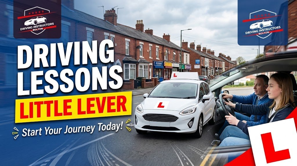 A "DRIVING LESSONS LITTLE LEVER" blog banner with the "Driving Instructors Bolton" logo on a dark background. It features a young learner driver and an instructor in a modern white training car with "L" plates on a street in Little Lever, Bolton, with terraced houses. The banner has high-impact yellow and red "LITTLE LEVER" text, a "Start Your Journey Today!" tagline, and an "L" plate on the bottom right.