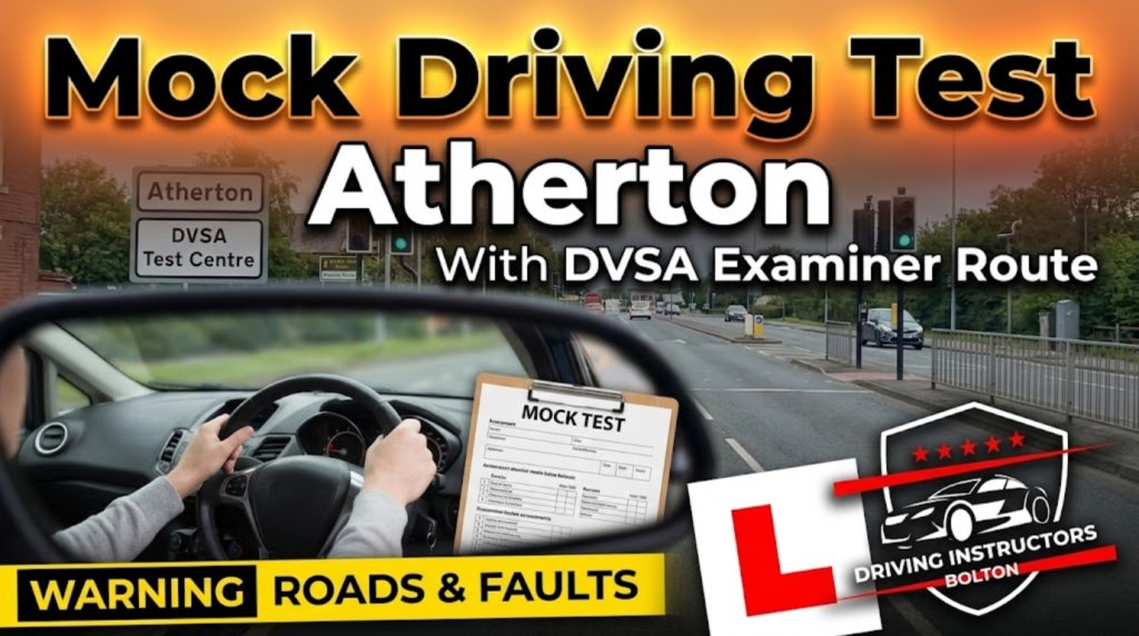 A professional YouTube video thumbnail from Driving Instructors Bolton for a 'Mock Driving Test Atherton' tutorial. It features a driver's perspective inside a car with hands on the wheel, a DVSA examiner's assessment sheet, and a red L-plate. A prominent road sign in the background points to 'Atherton DVSA Test Centre'. The title "Mock Driving Test Atherton" is in bold text at the top, and the "Driving Instructors Bolton" five-star shield logo is in the bottom right[cite: 5].